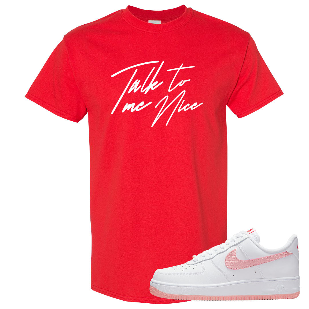 Valentine's Day 2022 AF1s T Shirt | Talk To Me Nice, Red