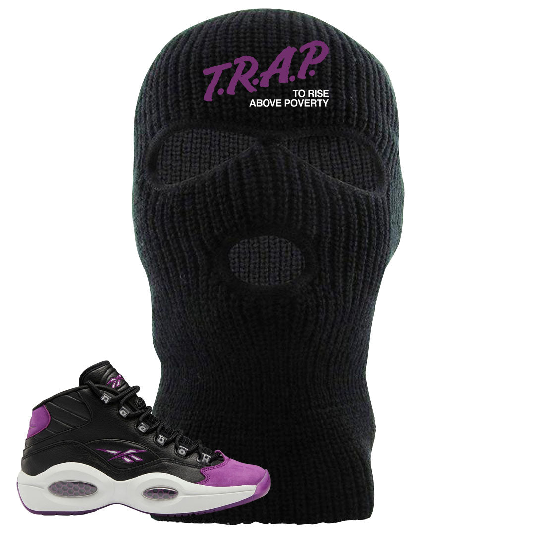 Eggplant Mid Questions Ski Mask | Trap To Rise Above Poverty, Black
