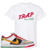 SB Dunk Low What The Paul T Shirt | Trap To Rise Above Poverty, White
