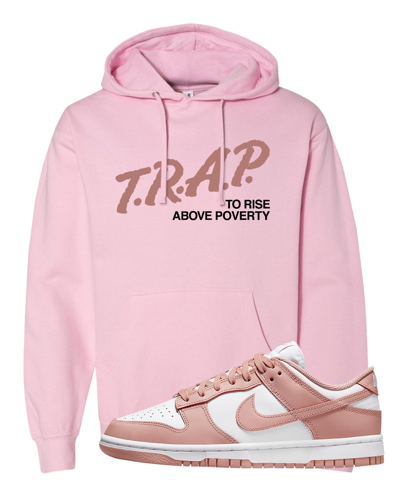 Rose Whisper Low Dunks Hoodie | Trap To Rise Above Poverty, Light Pink