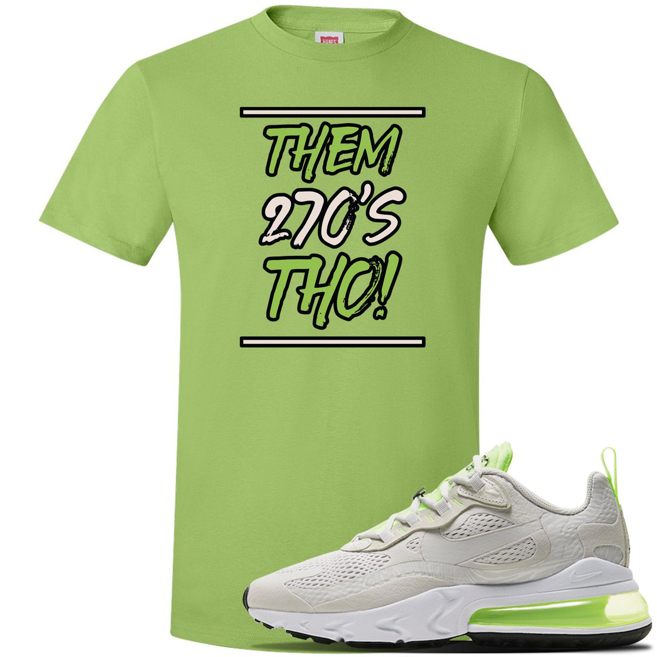Ghost Green React 270s T Shirt | Them 270's Tho, Lime Green
