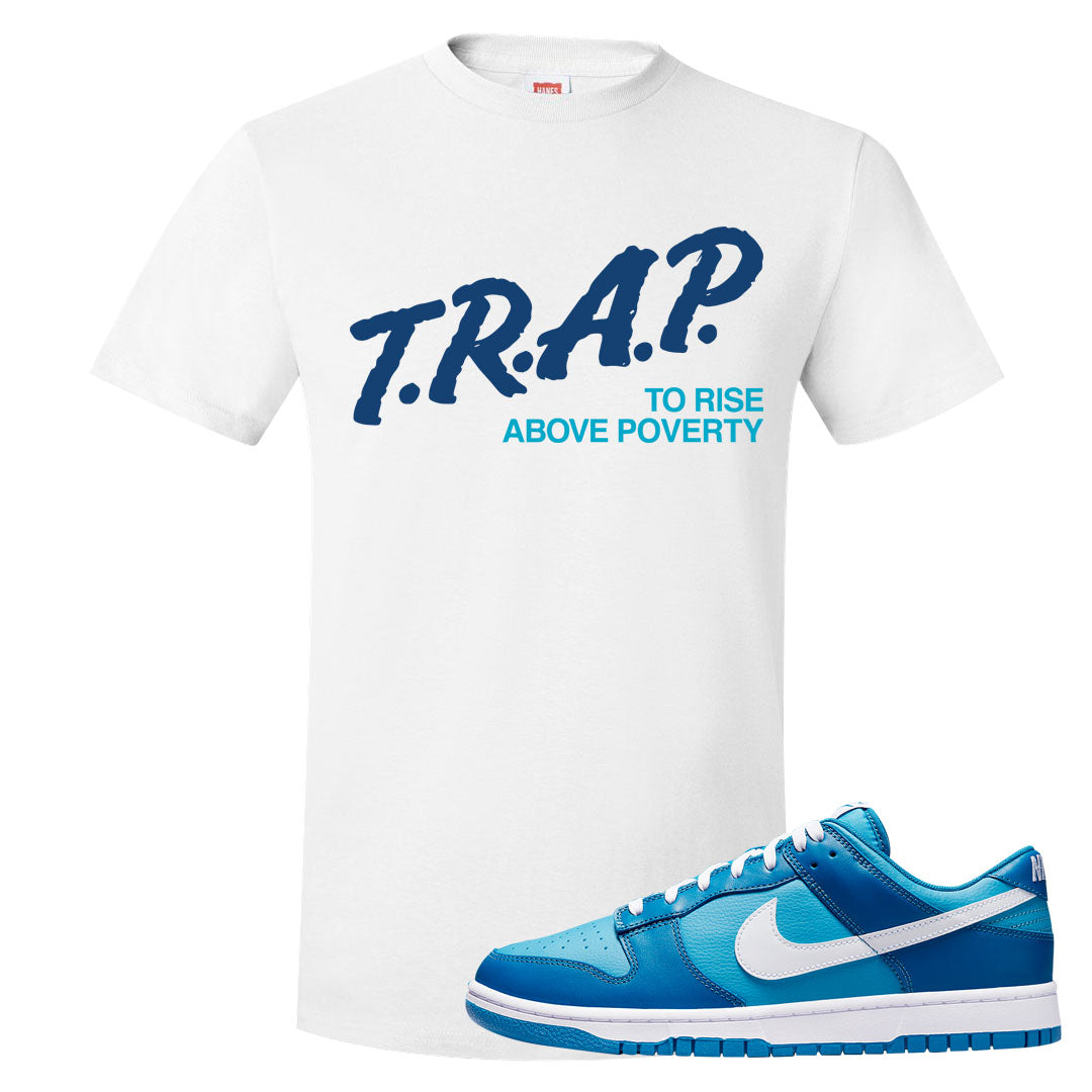 Dark Marina Blue Low Dunks T Shirt | Trap To Rise Above Poverty, White