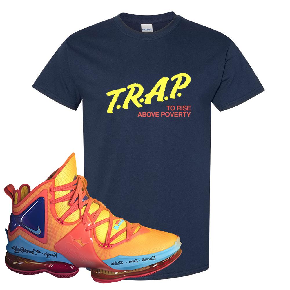 Lebron 19 Tune Squad T Shirt | Trap To Rise Above Poverty, Navy Blue