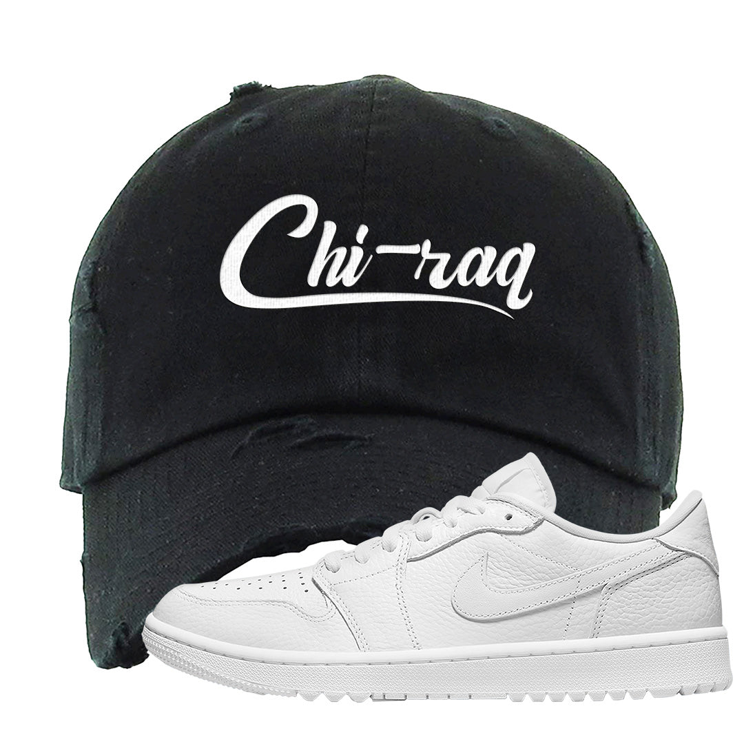 Triple White Golf Low 1s Distressed Dad Hat | Chiraq, Black