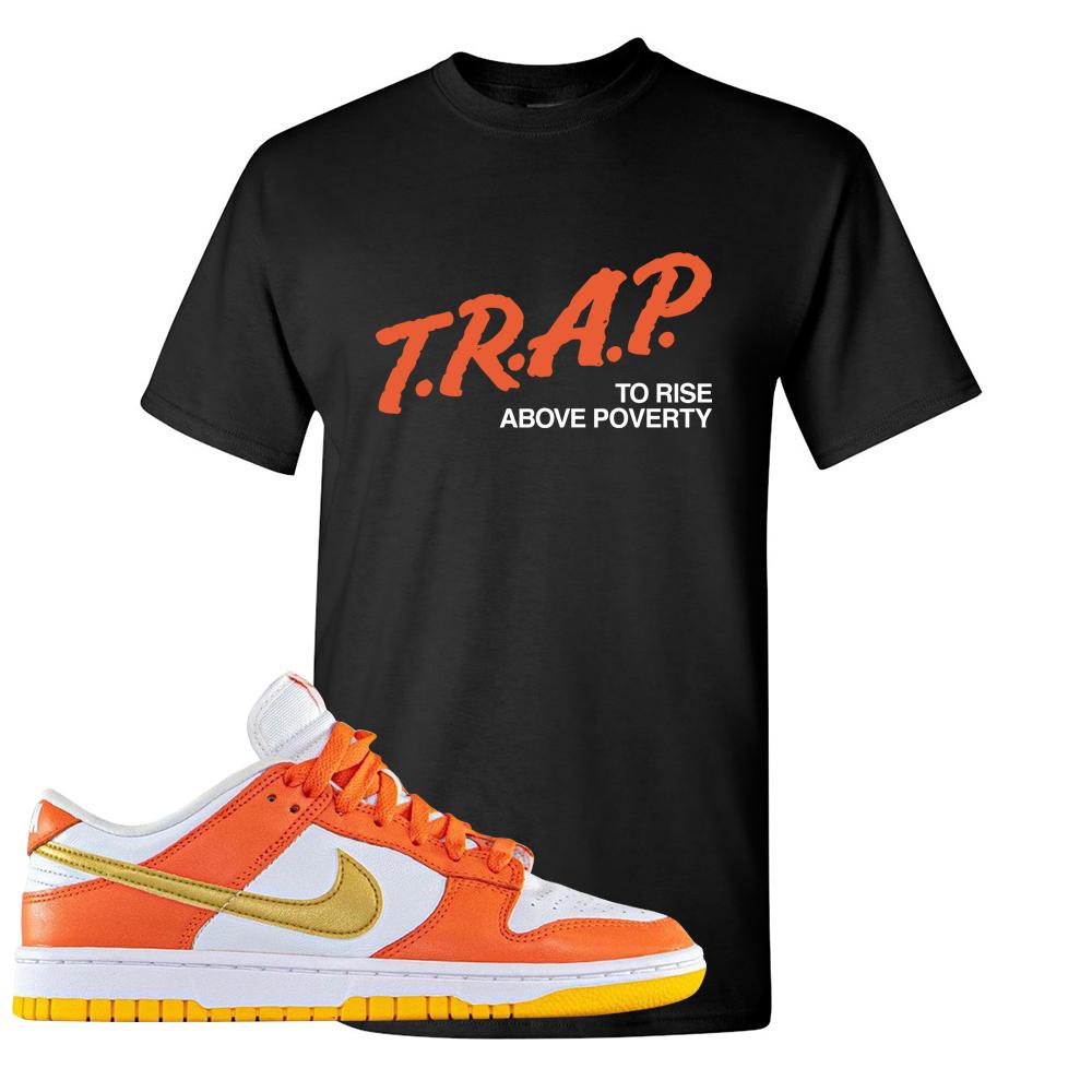 Golden Orange Low Dunks T Shirt | Trap To Rise Above Poverty, Black