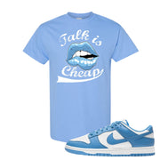 SB Dunk Low University Blue T Shirt | Talk Is Cheap, Carolina Blue