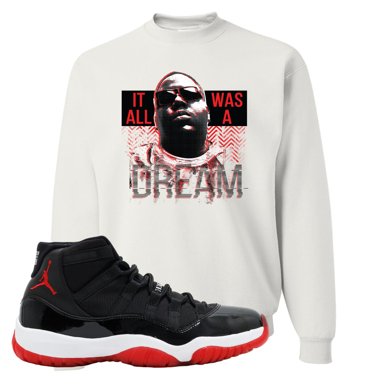 Jordan 11 Bred It Was All A Dream White Sneaker Hook Up Crewneck Sweatshirt