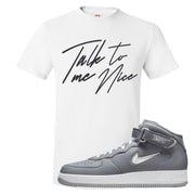 Cool Grey NYC Mid AF1s T Shirt | Talk To Me Nice, White