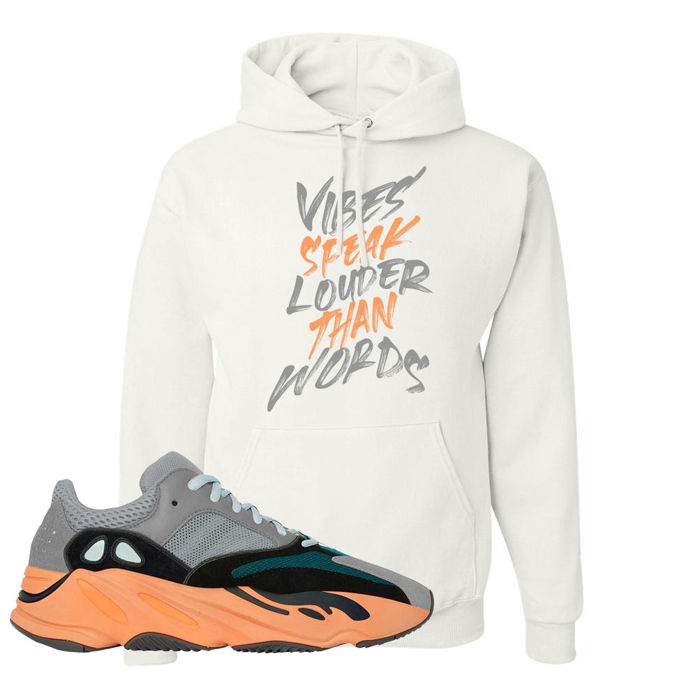 Wash Orange 700s Hoodie | Vibes Speak Louder Than Words, White