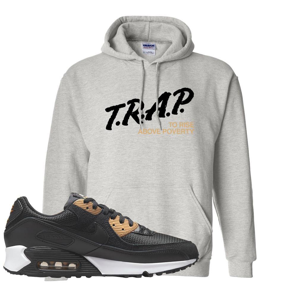 Air Max 90 Black Old Gold Hoodie | Trap To Rise Above Poverty, Ash