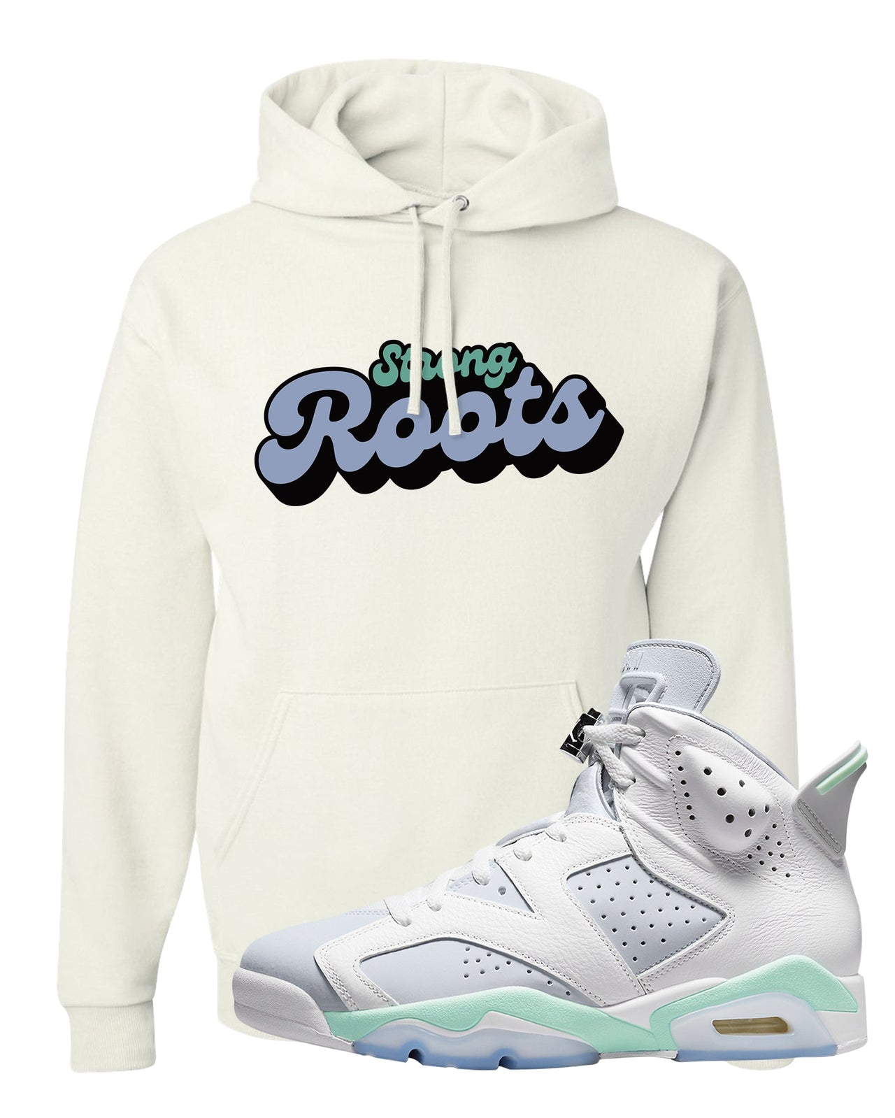 Mint Foam 6s Hoodie | Strong Roots, White