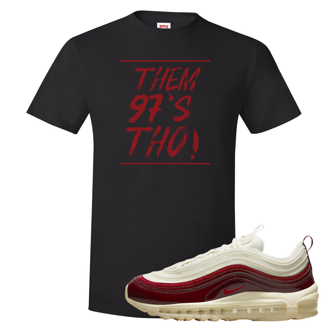 Dark Beetroot 97s T Shirt | Them 97's Tho, Black