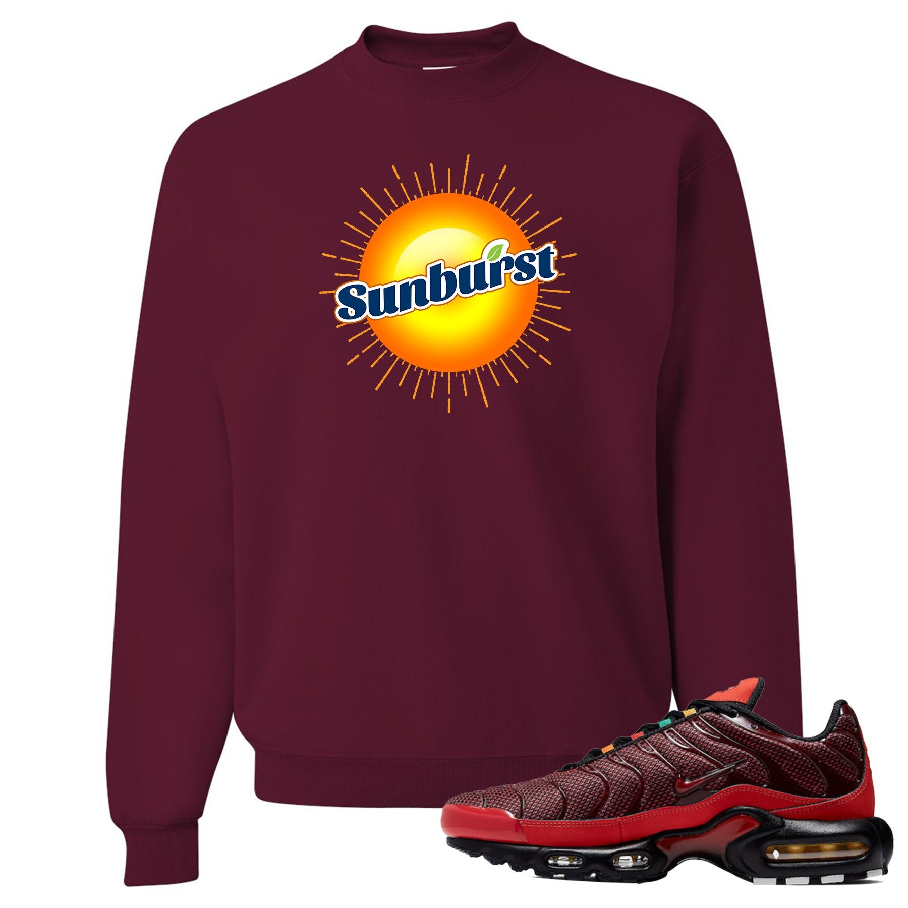 printed on the front of the air max plus sunburst sneaker matching maroon crewneck sweatshirt is the sunburst soda logo