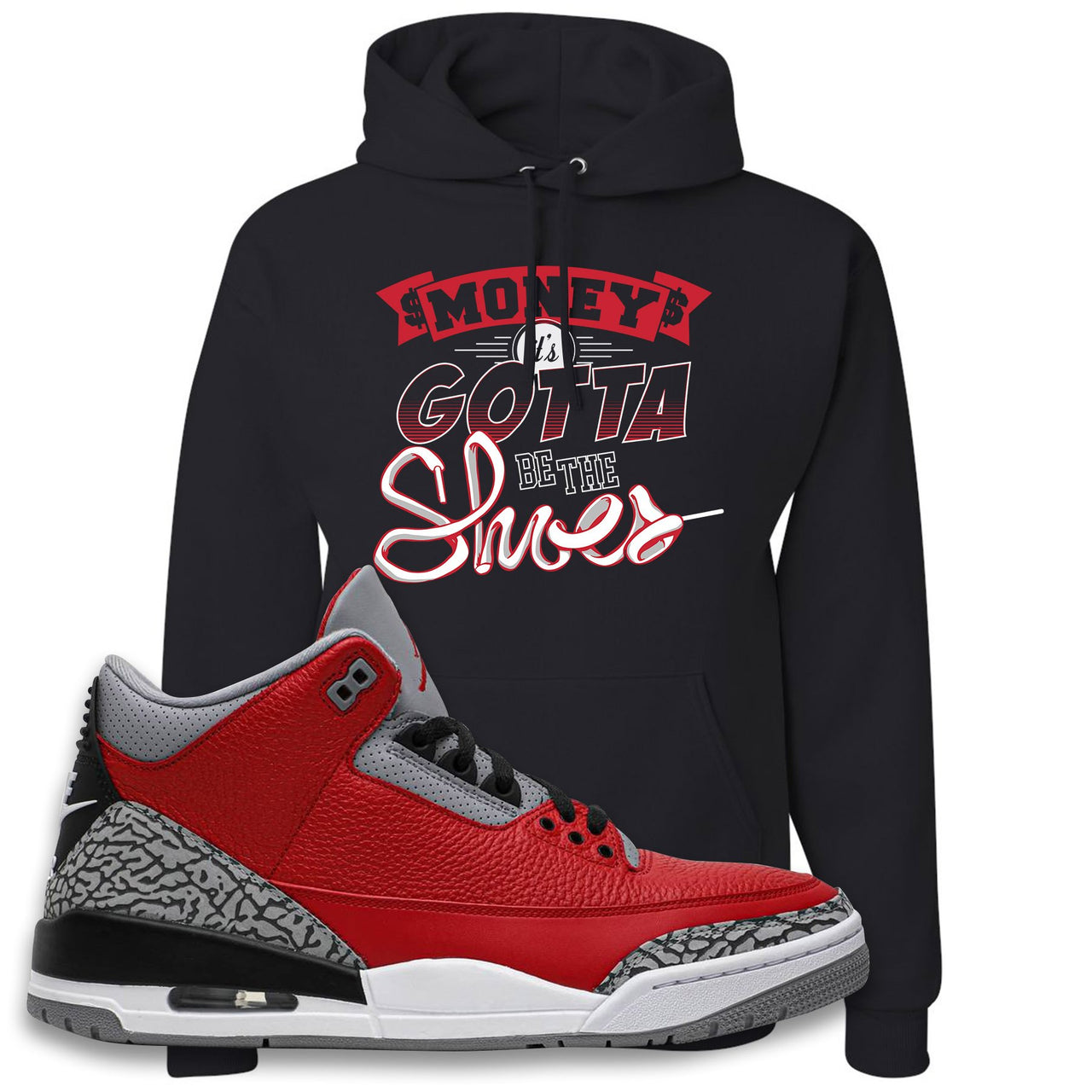 Jordan 3 Red Cement Chicago All-Star Sneaker Black Pullover Hoodie | Hoodie to match Jordan 3 All Star Red Cement Shoes | Money Its The Shoes