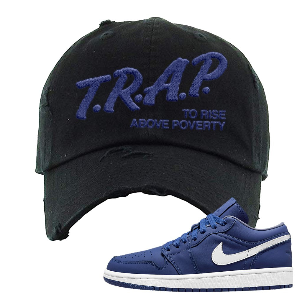 WMNS Dusty Blue Low 1s Distressed Dad Hat | Trap To Rise Above Poverty, Black