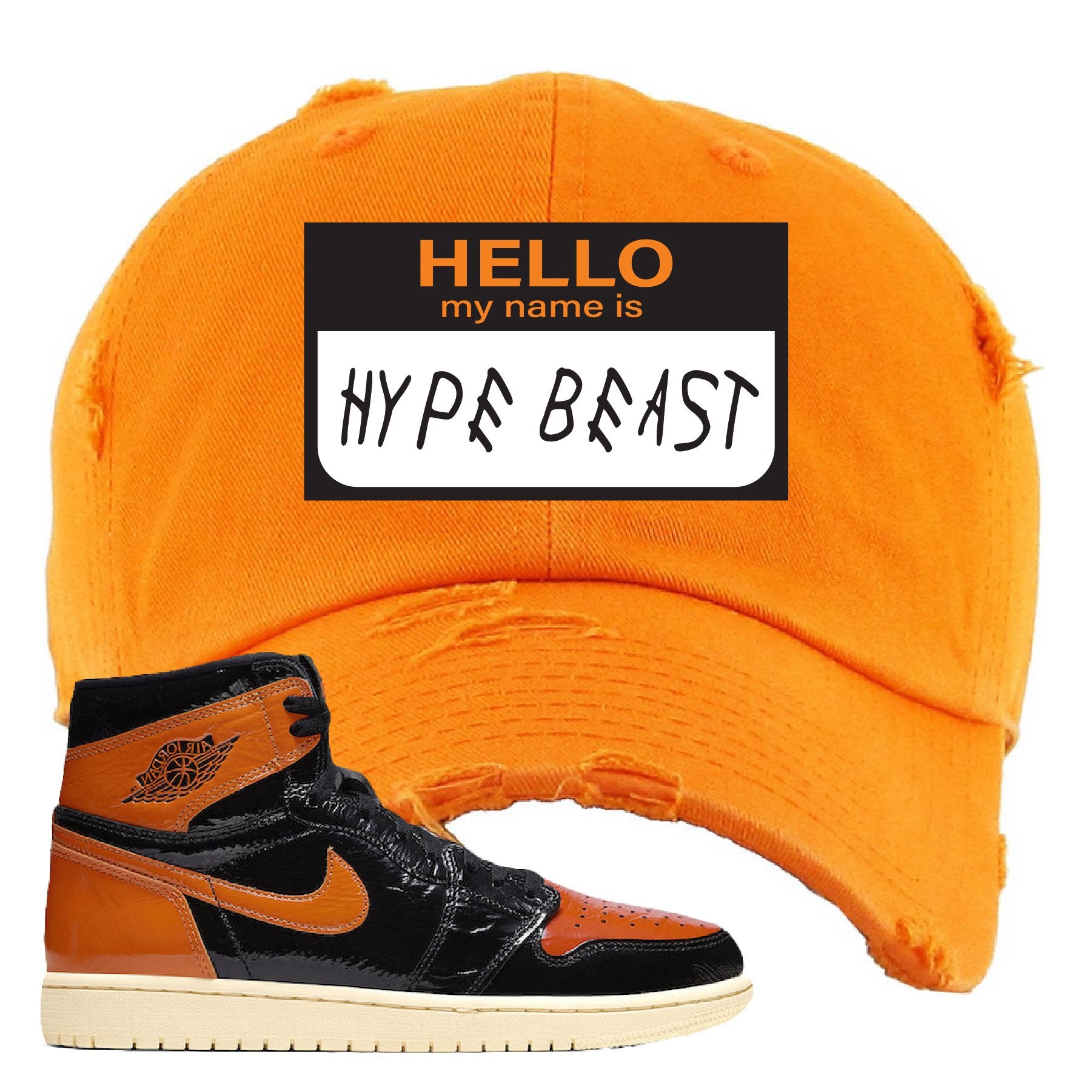 Jordan 1 Shattered Backboard Hello My Name Is Hello My Name Is Hyperbeast Orange Sneaker Hook Up Distressed Dad Hat