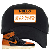 Jordan 1 Shattered Backboard Hello My Name Is Hyperbeast Black Sneaker Hook Up Dad Hat