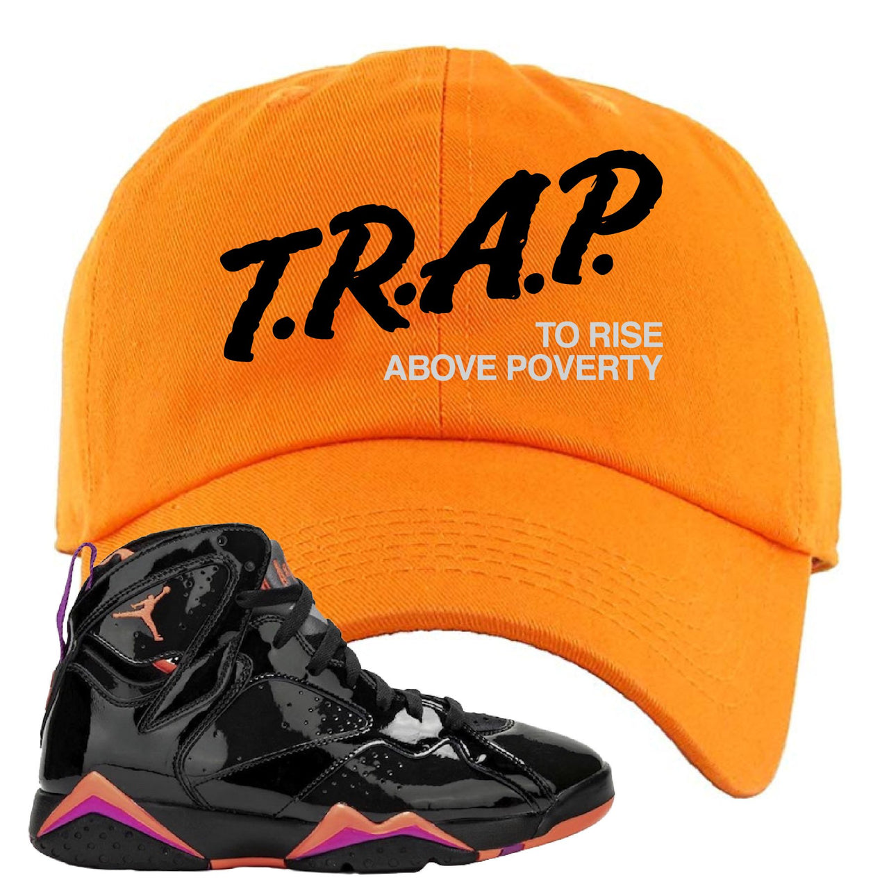 Jordan 7 WMNS Black Patent Leather Trap To Rise Above Poverty Orange Sneaker Hook Up Dad Hat